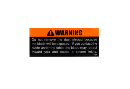 Dust Shroud Warning Label
