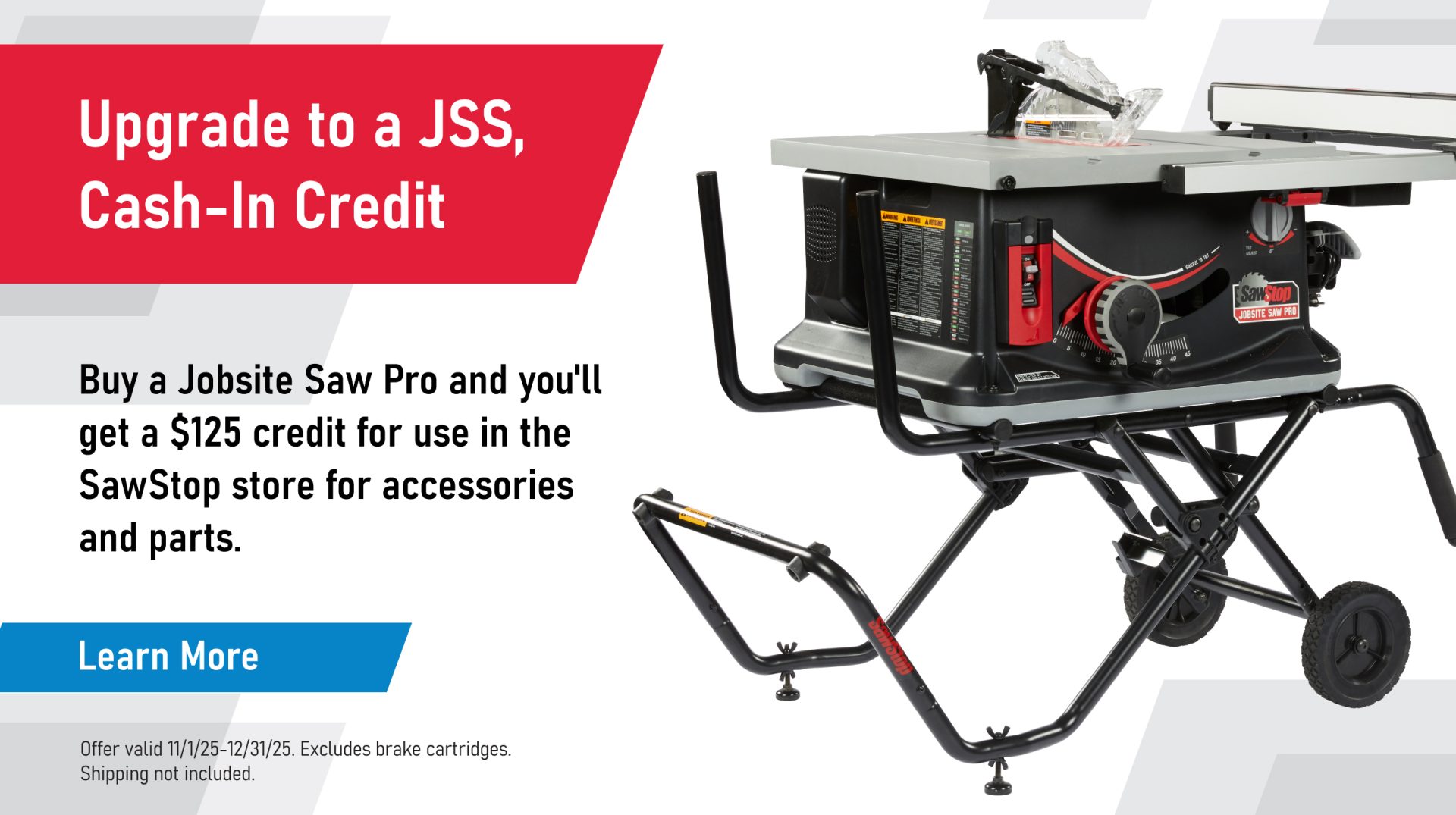 Upgrade to a JSS, Cash-In Credit